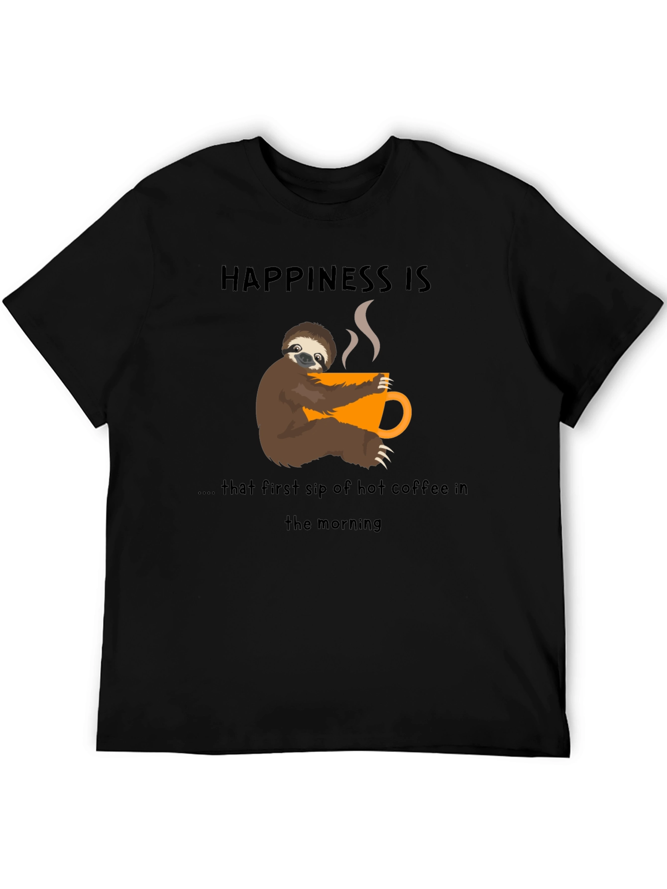Happiness Sloth Coffee T-Shirt - First Sip Bliss!
