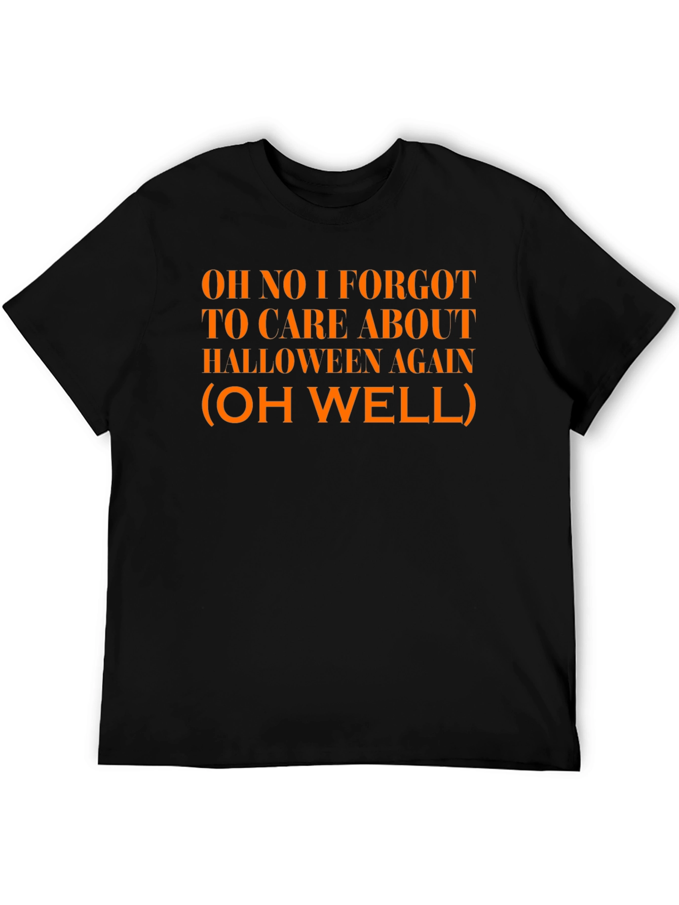 Funny Halloween T-Shirt: Oh No I Forgot!
