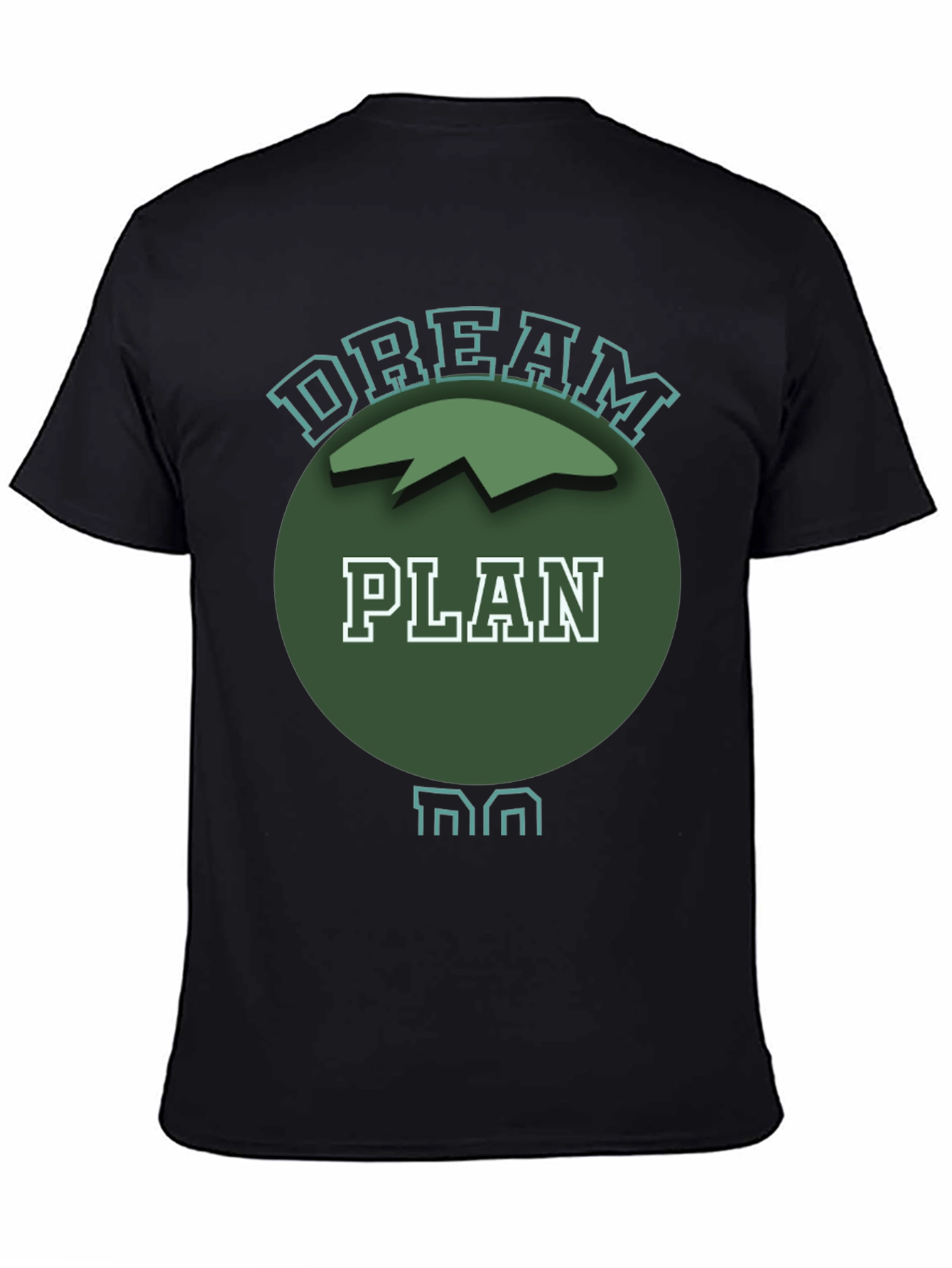 Dream Plan Do Graphic T-Shirt
