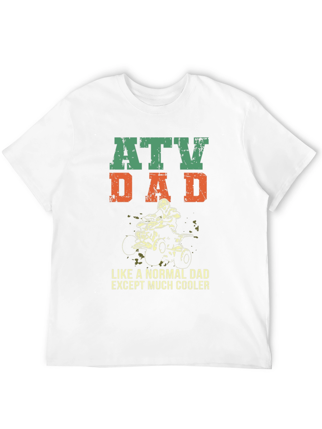 ATV Dad T-Shirt - Cool Fathers Day Gift