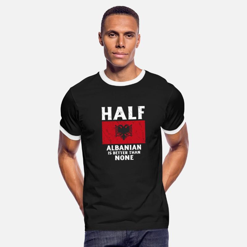 Half Albanian Is Better Than None National Flag Al