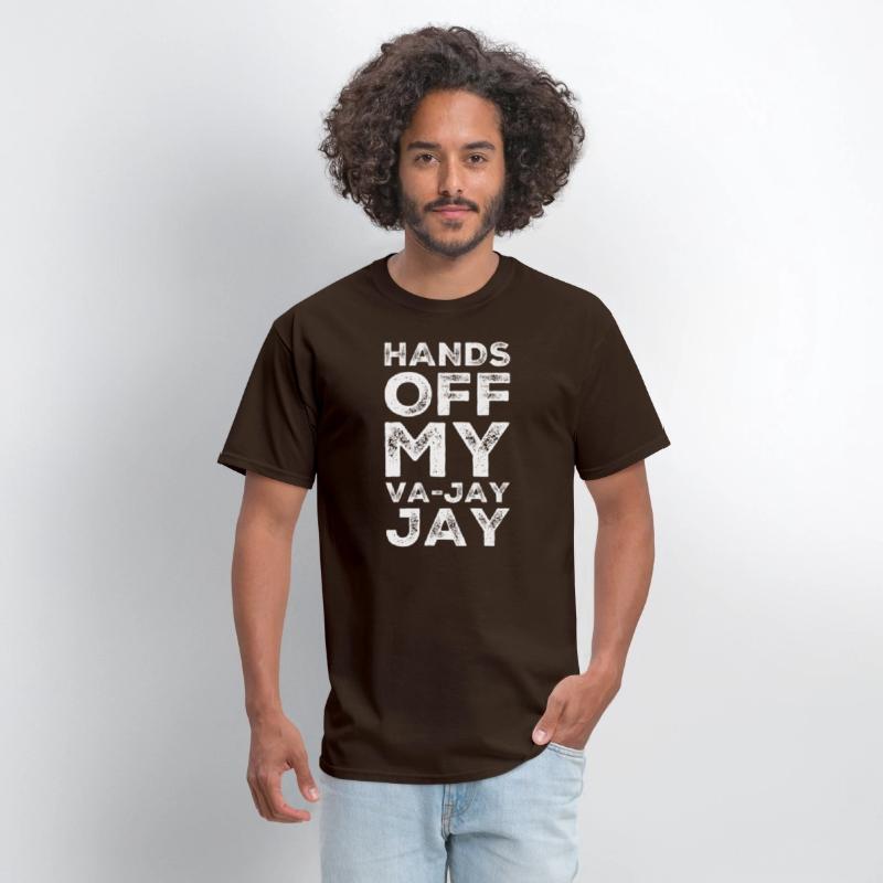 Hands Off My Va-Jay Jay