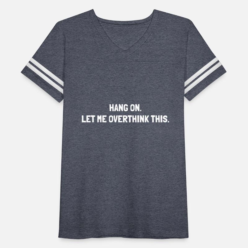 Hang On Let Me Overthink This