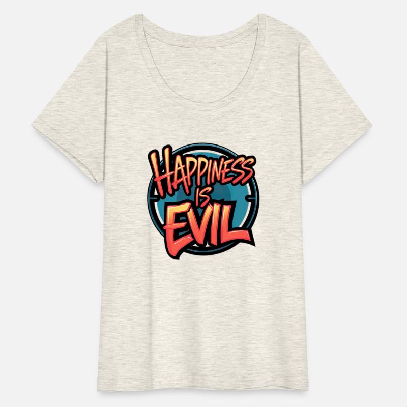 Happiness is Evil