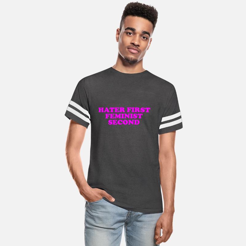 Hater First, Feminist Second Funny T Shirt