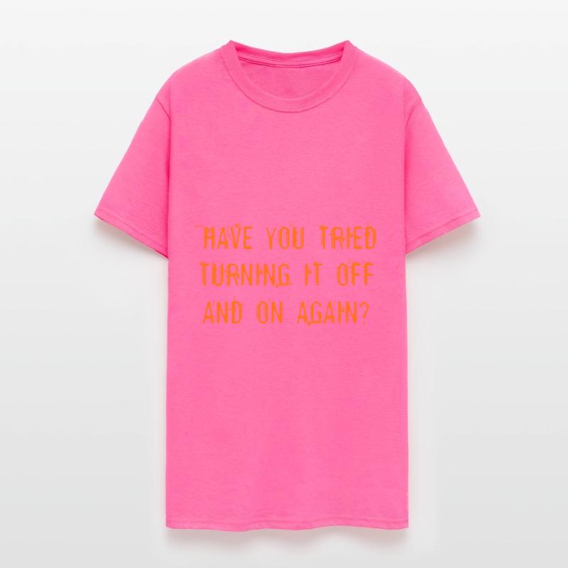 Have You Tried Turning It Off And On Again