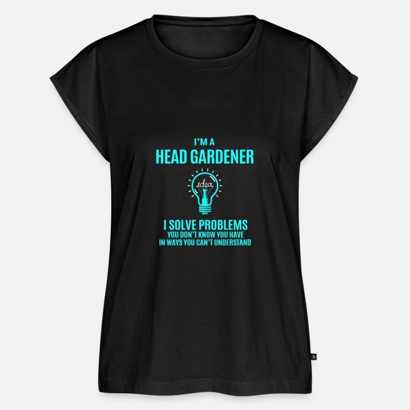 Head Gardener T Shirt - I Solve Problems Gift Item