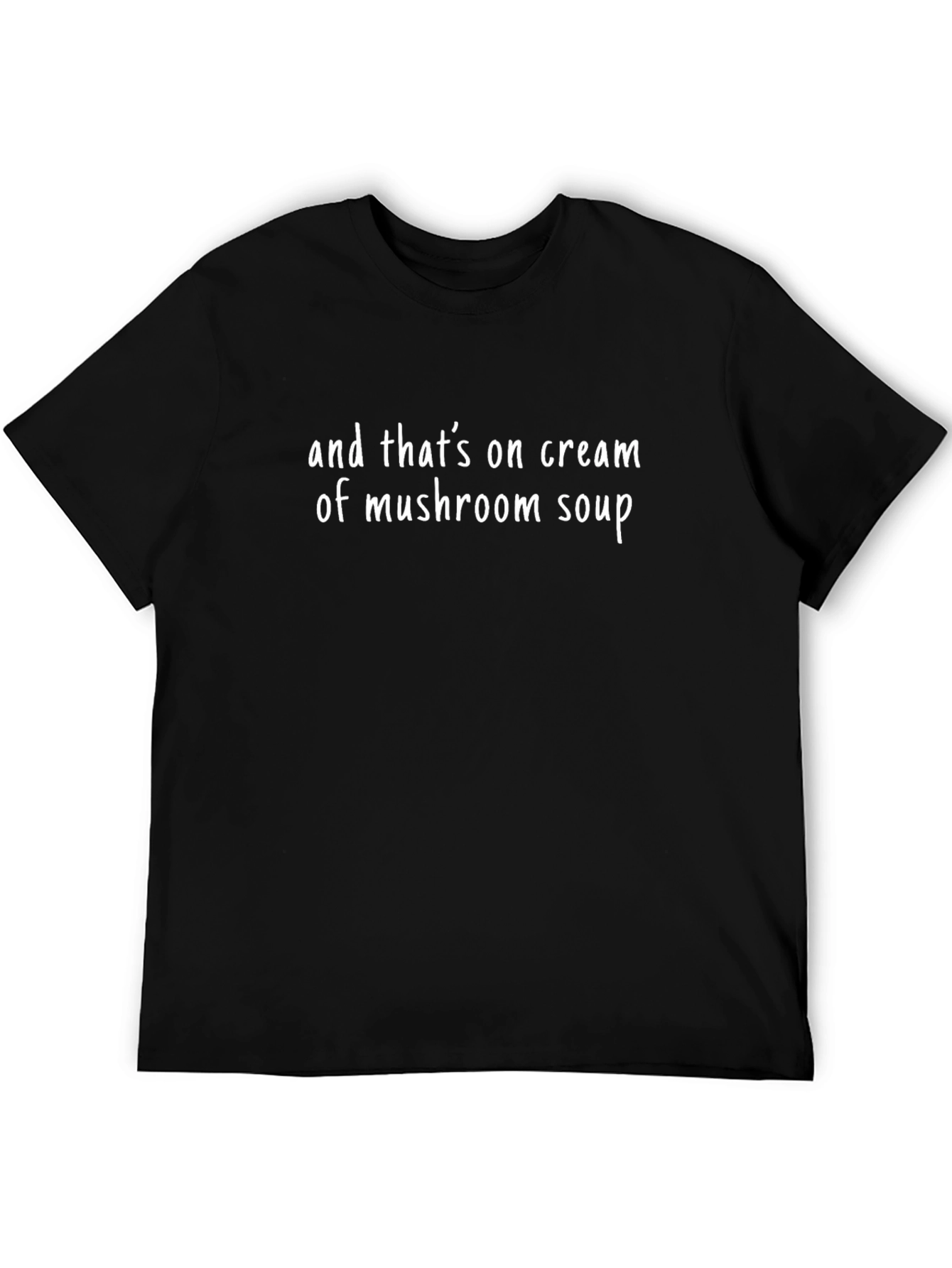 Cream of Mushroom Soup T-Shirt Funny Graphic Tee
