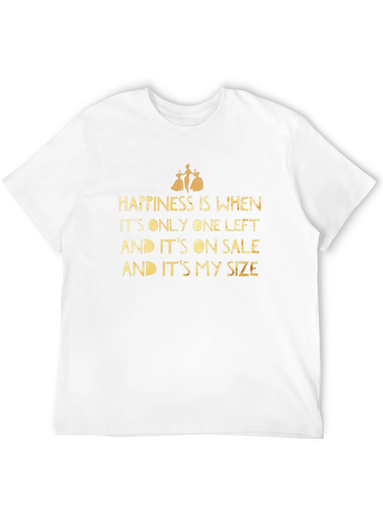 Happiness Sale T-Shirt