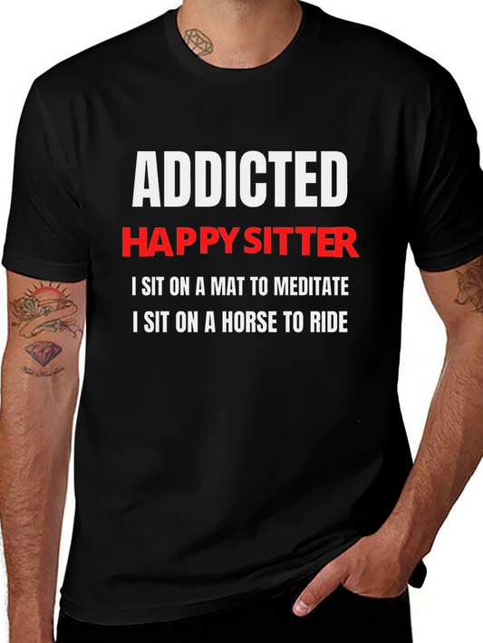 Addicted Happy Sitter T-Shirt: Meditate & Ride
