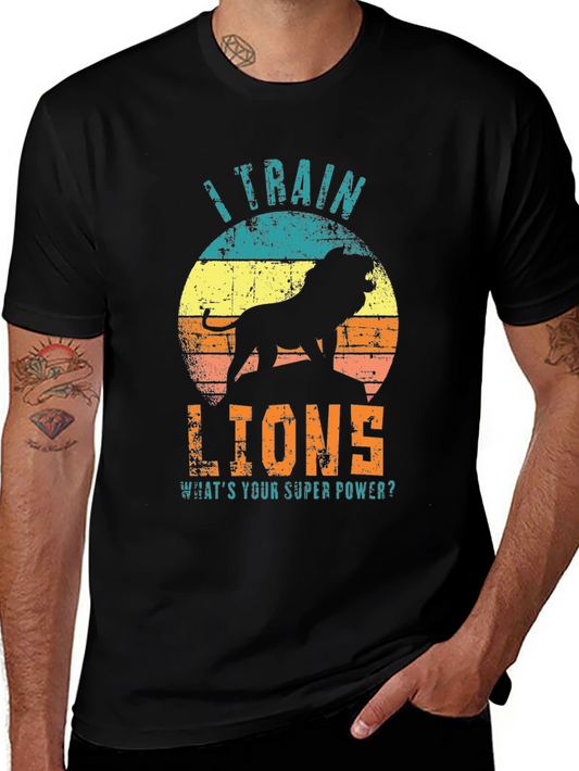 I Train Lions Graphic T-Shirt - Super Power Tee