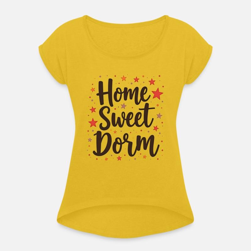 Home Sweet Dorm T Shirt Cozy Stylish Perfect