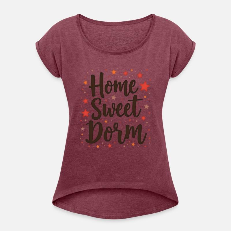 Home Sweet Dorm T Shirt Cozy Stylish Perfect