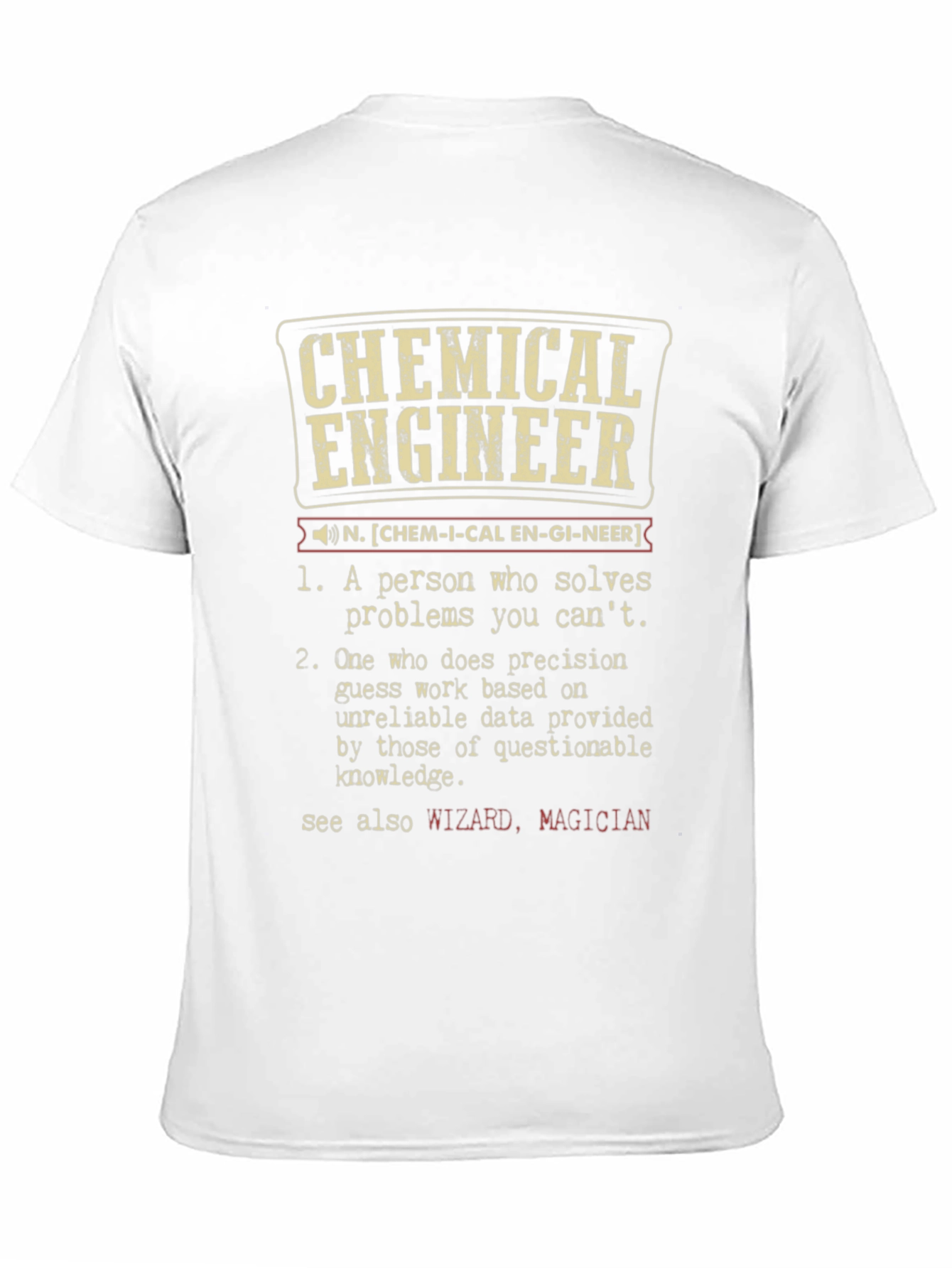Chemical Engineer Definition T-Shirt - Funny Engineering Gift