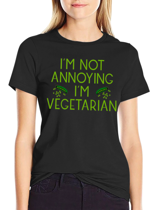 Im Not Annoying Im Vegetarian Funny T-Shirt
