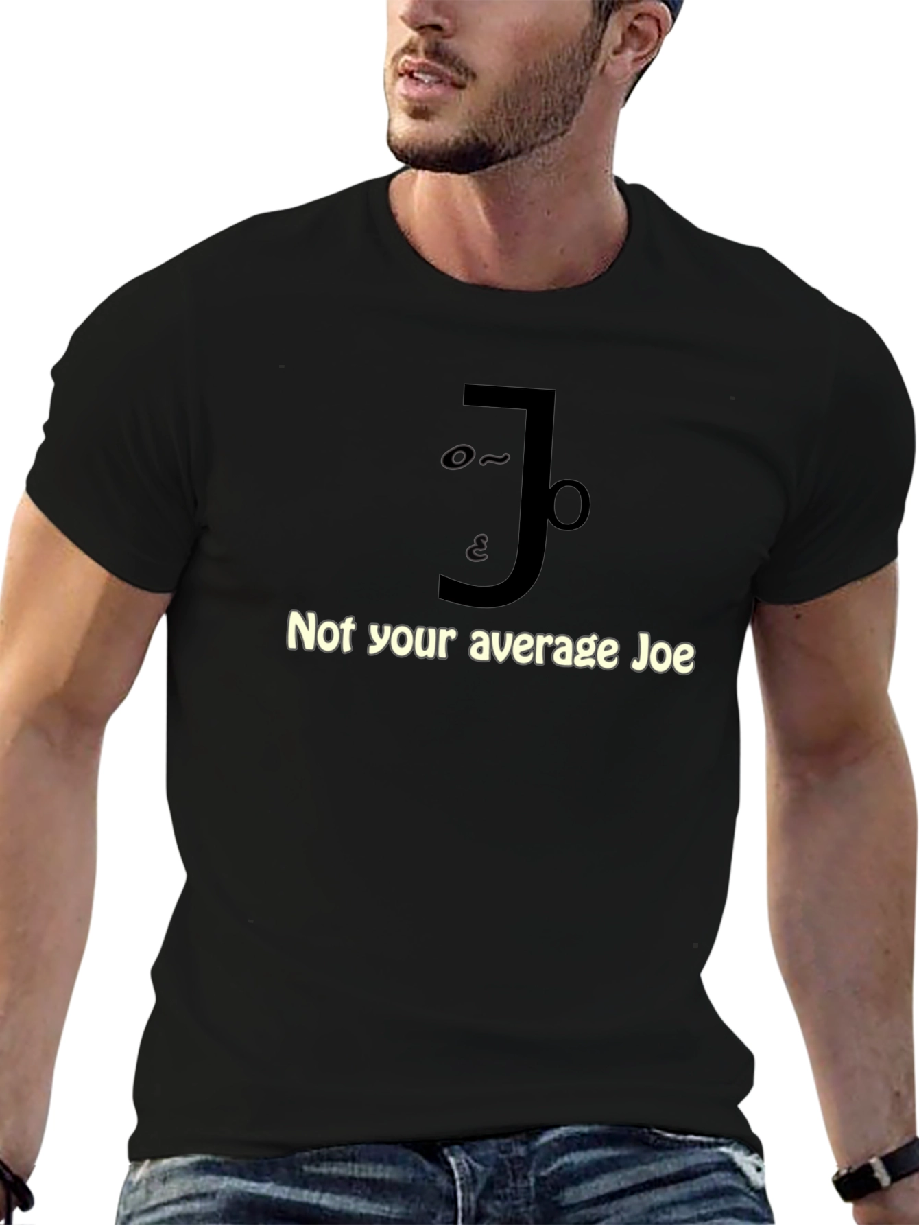 Not Your Average Joe T-Shirt - Funny Graphic Tee