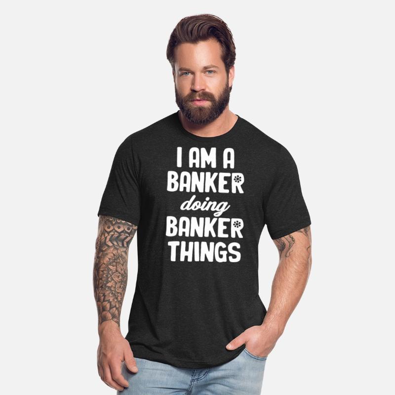 I Am I Banker Doing Banker Things Teller Broker