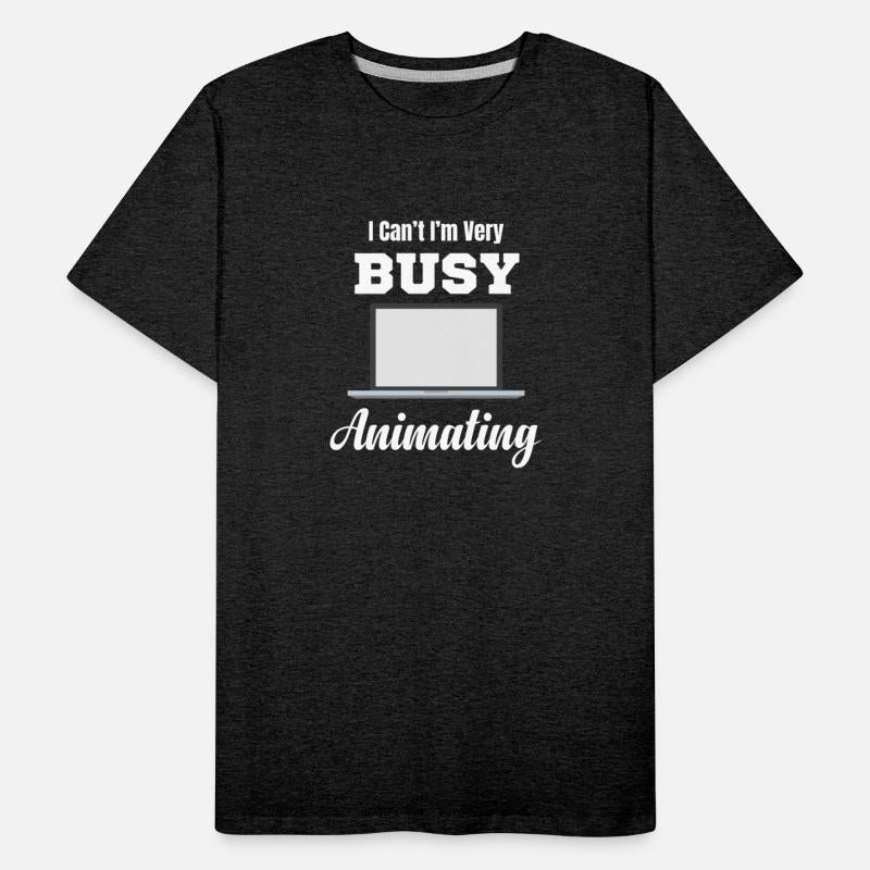 I Can't I'm Very Busy Animating 3D Animator