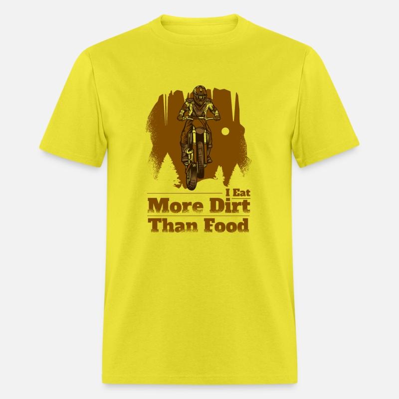 I Eat More Dirt Than Food Racing Supermoto Riders