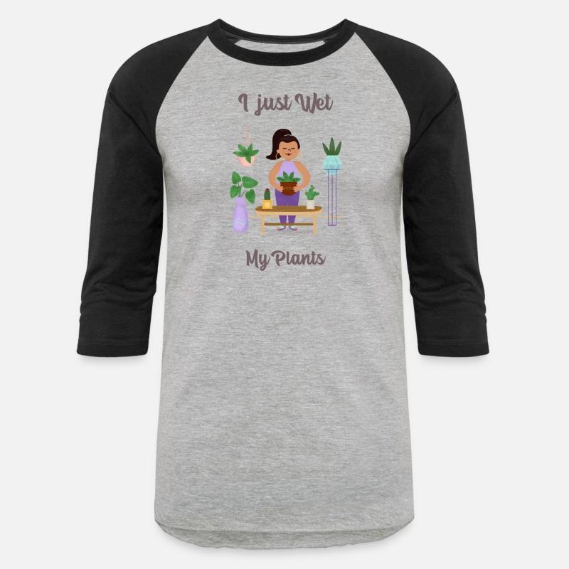I just wet my plants cute gardening ladies t-shirt