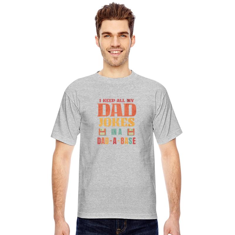 I Keep All My Dad Jokes In A Dad A Base Funny Dada