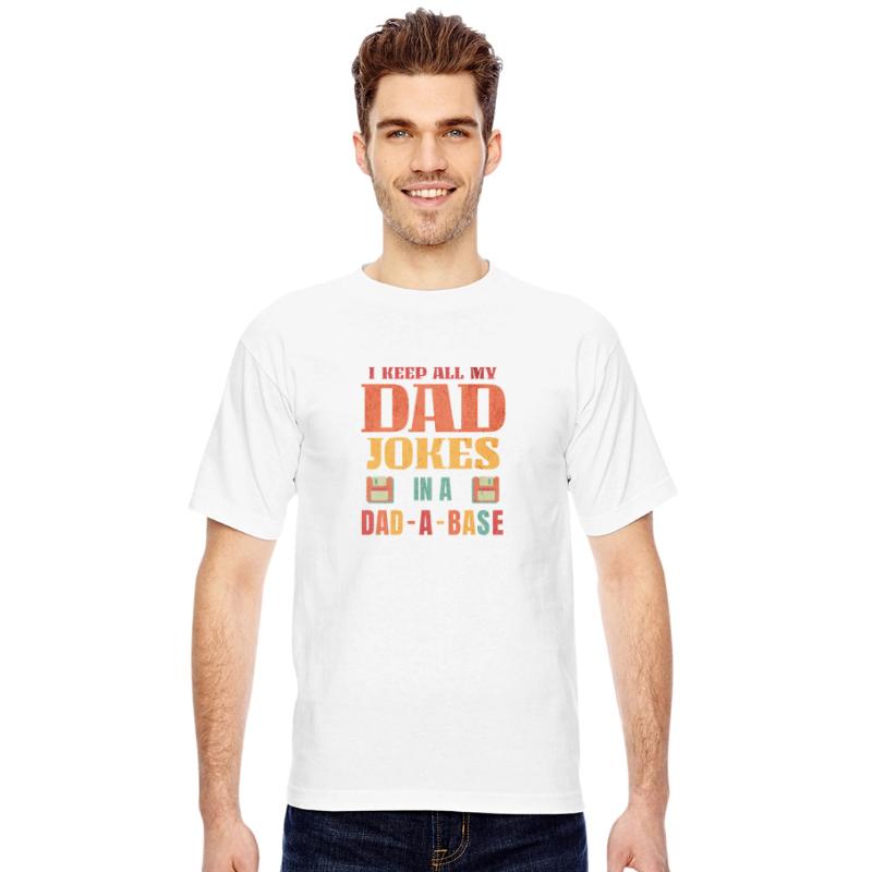 I Keep All My Dad Jokes In A Dad A Base Funny Dada