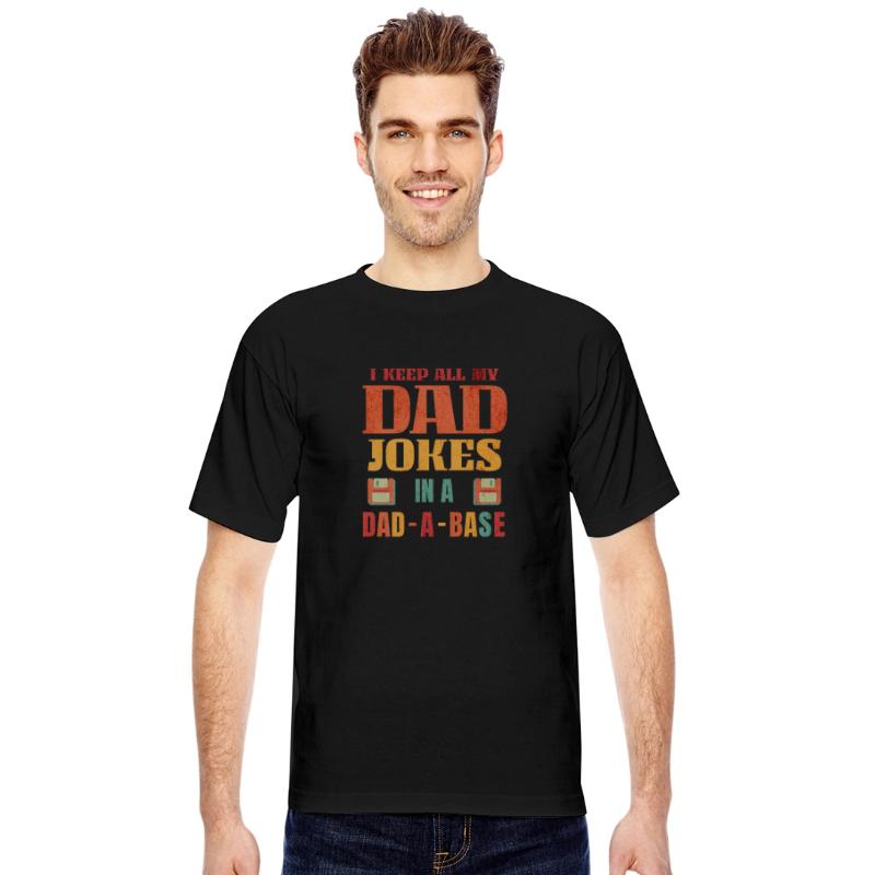 I Keep All My Dad Jokes In A Dad A Base Funny Dada