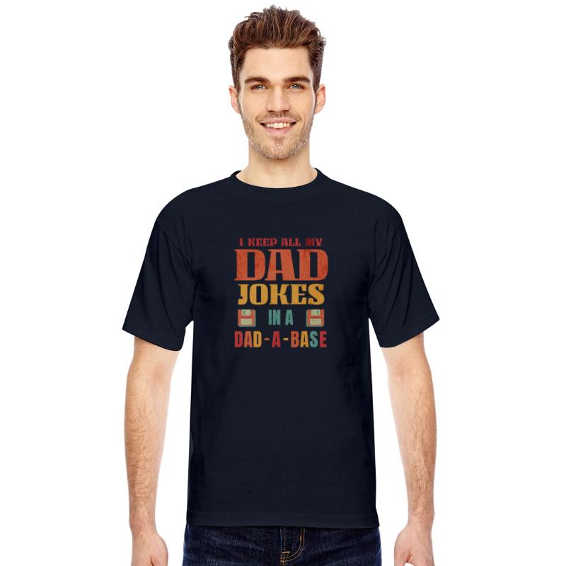 I Keep All My Dad Jokes In A Dad A Base Funny Dada
