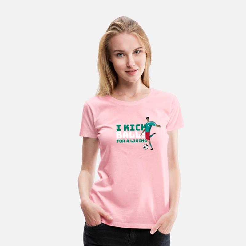 I Kick Balls for a Living ,soccer t shirt