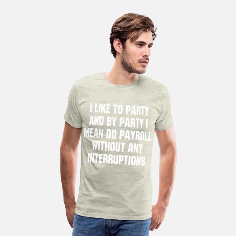 i like to party and by party i mean do payroll