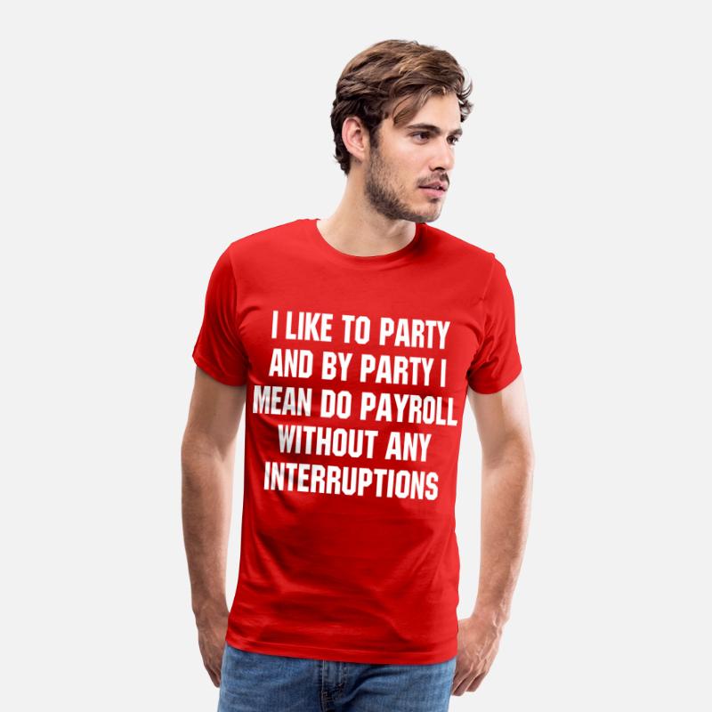 i like to party and by party i mean do payroll