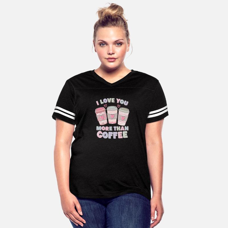 I Love You More Than Coffee