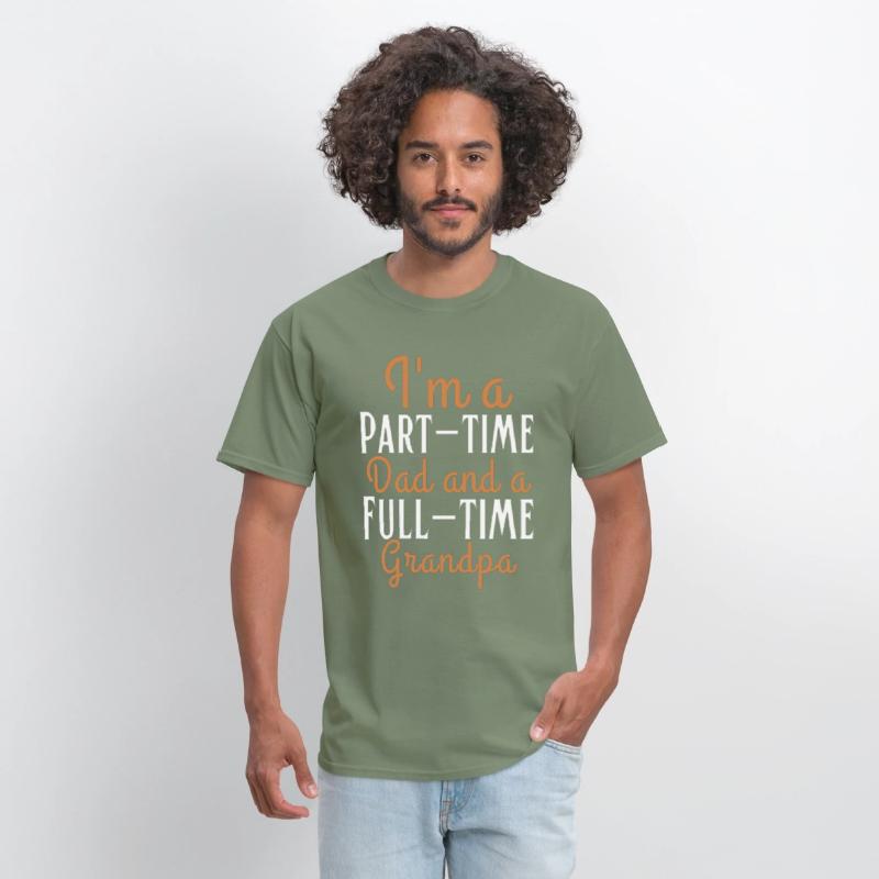 I m a part time dad and a full time grandpa