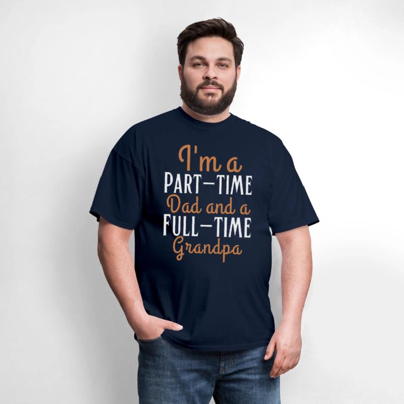 I m a part time dad and a full time grandpa