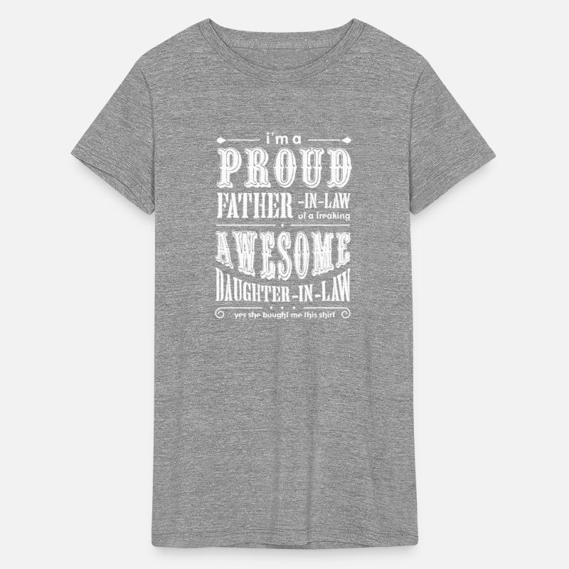 I M A PROUD FATHER IN LAW FREAKING AWESOME DAUGHTE