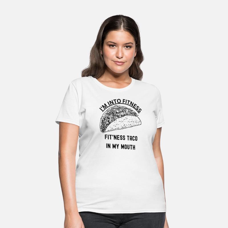 I M INTO FITNESS TACO IN MY MOUTH