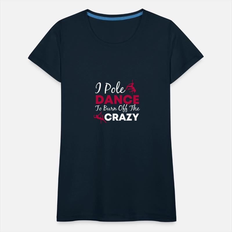 I Pole Dance To Burn Off The Crazy dance sport