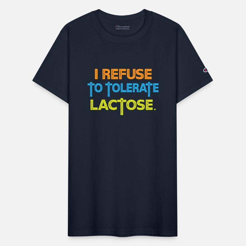 I Refuse To Tolerate Lactose