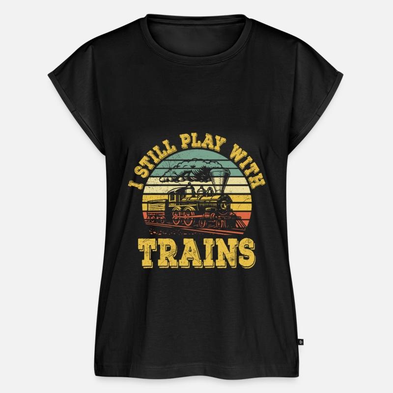 I Still Play With Trains Train Railway Locomotive