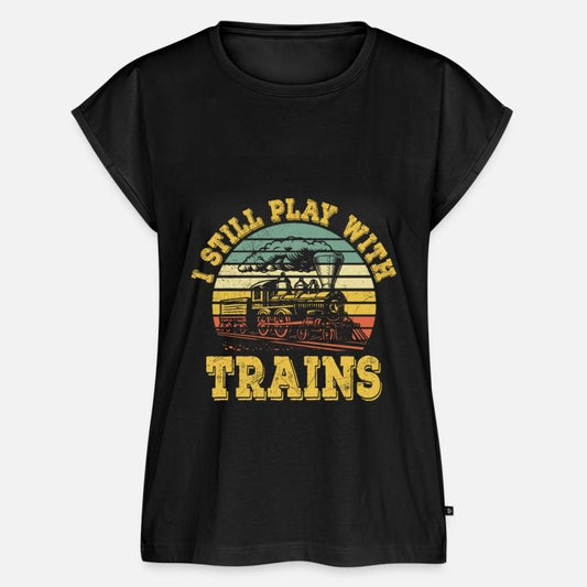 I Still Play With Trains Train Railway Locomotive