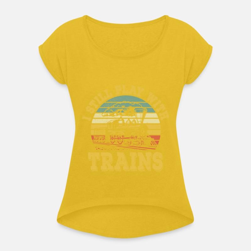 I Still Play With Trains Train Railway Locomotive