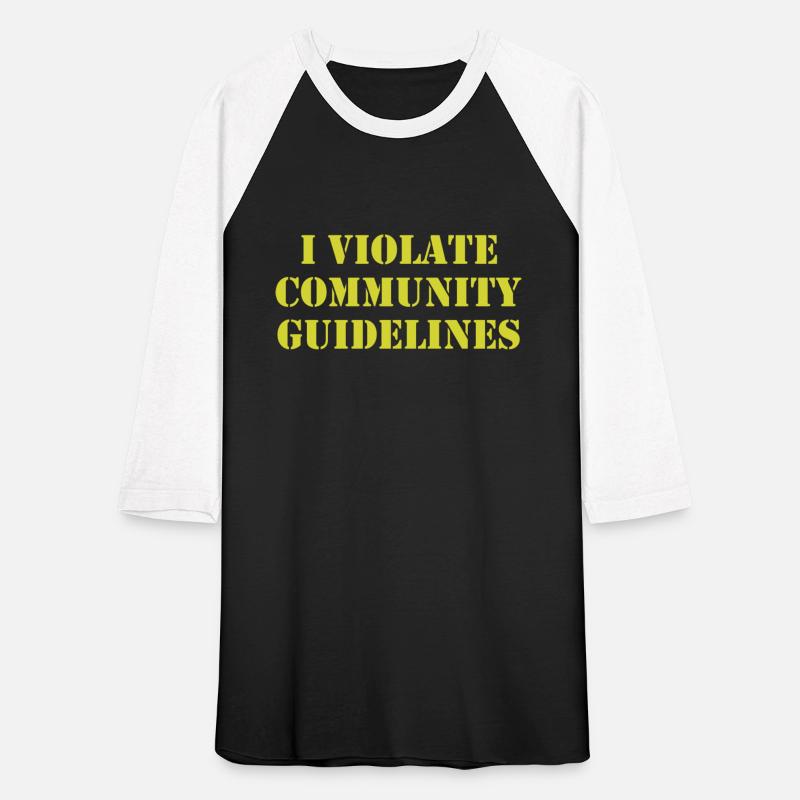 I Violate Community Guidelines and Standards