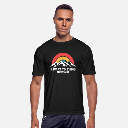 I Want To Climb Mountains Alpine Outdoor Speed