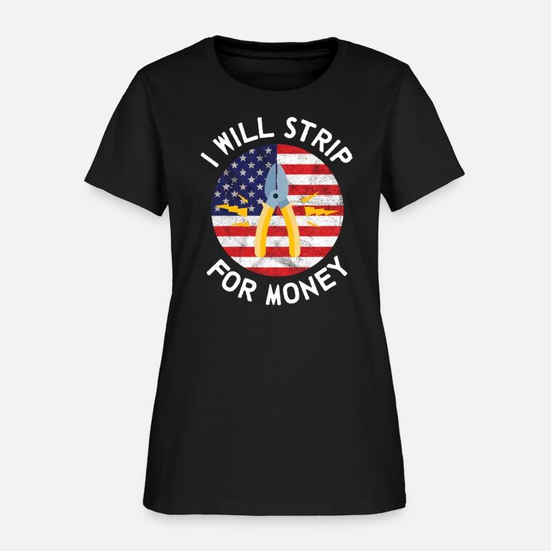 I Will Strip For Money Electrician Electrical Unio