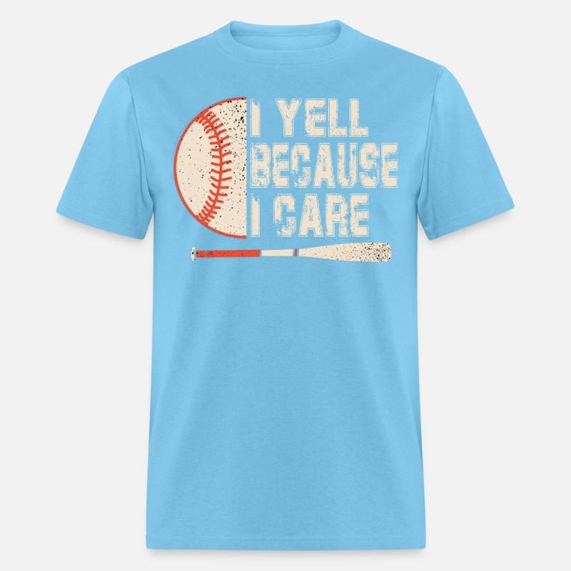 I Yell Because I Care Baseball