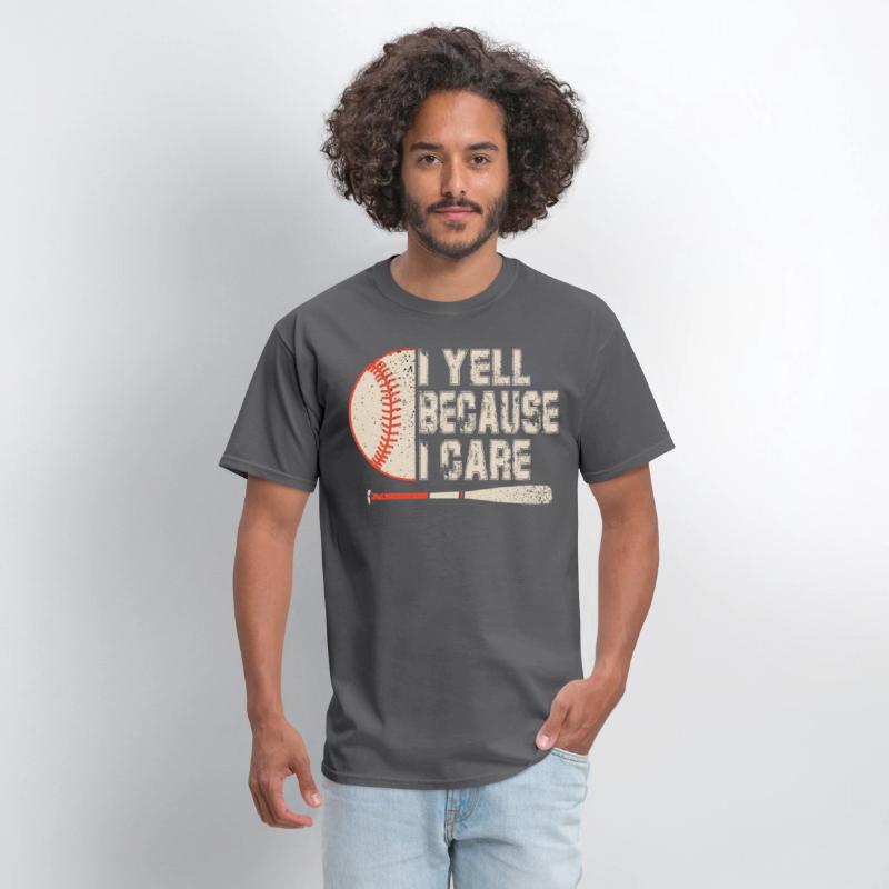 I Yell Because I Care Baseball