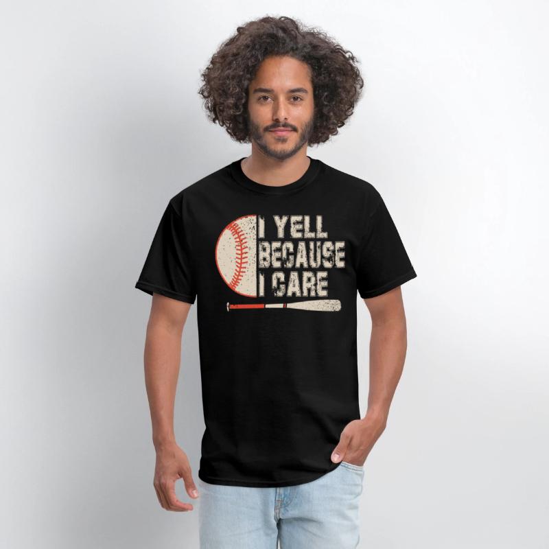 I Yell Because I Care Baseball