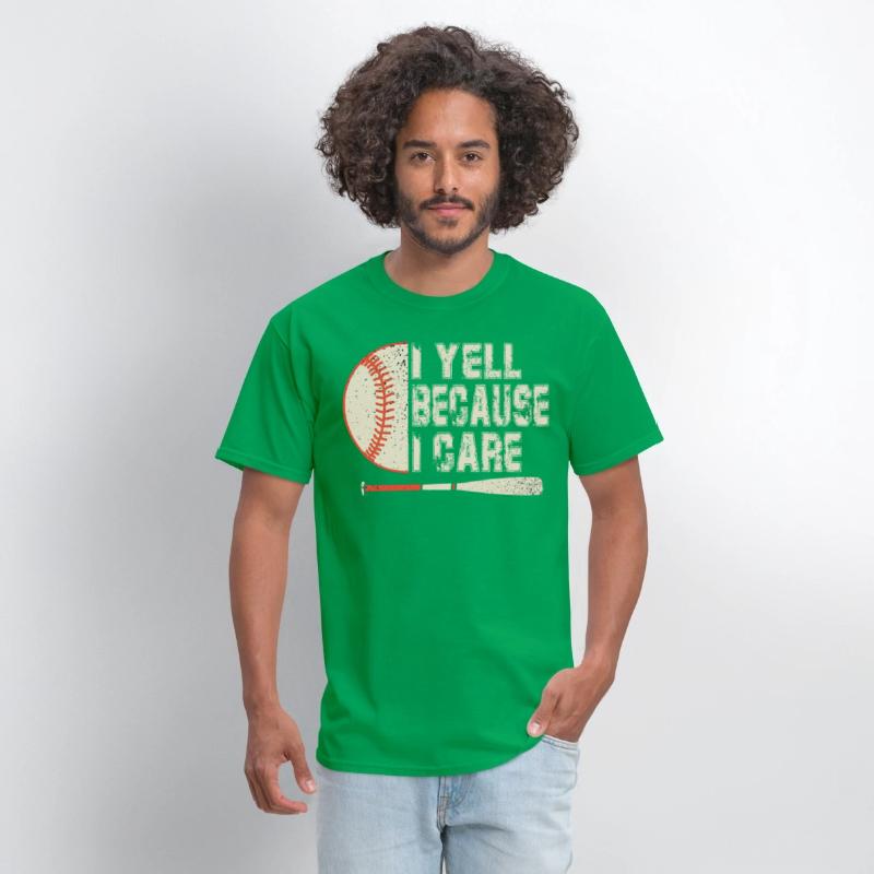 I Yell Because I Care Baseball