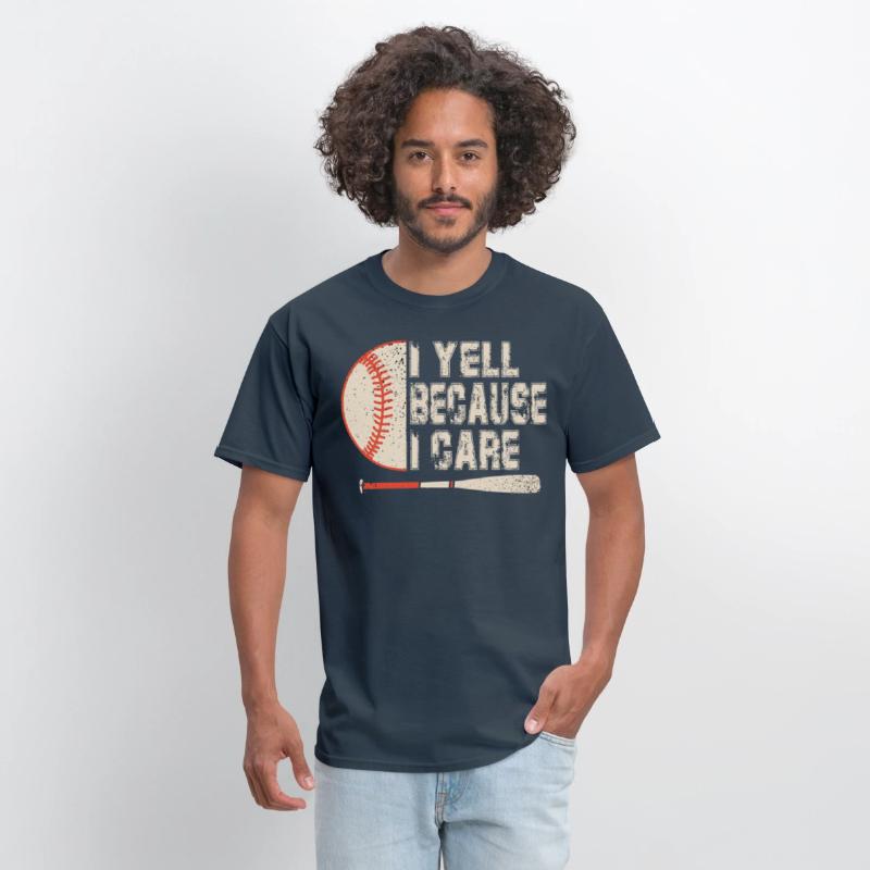 I Yell Because I Care Baseball
