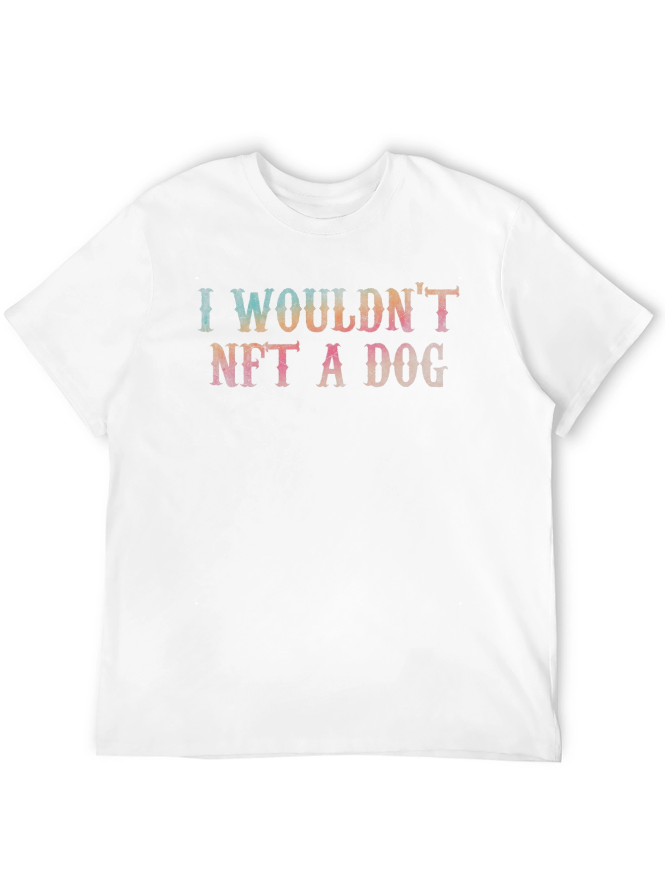 I Wouldnt NFT a Dog Graphic Tee